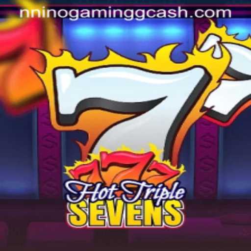 Exploring the Excitement of HotTripleSevens and NINOGAMING GCash